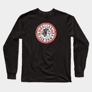 Dallas Black Hawks Long Sleeve T-Shirt